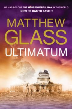 Ultimatum, Matthew Glass