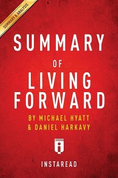 Summary of Living Forward, Instaread