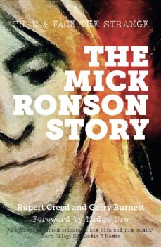 The Mick Ronson Story, Garry Burnett, Rupert Creed