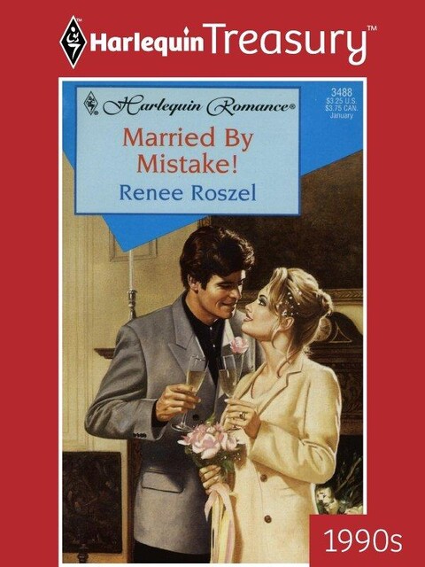 Married By Mistake, Renee Roszel