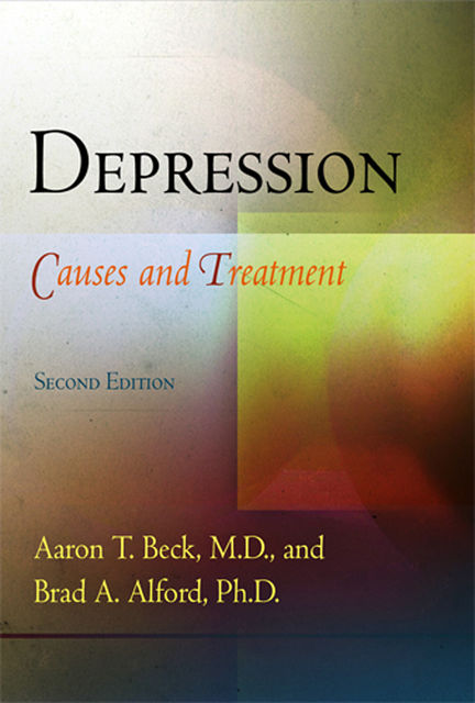 Depression, Ph.D., Aaron T.Beck, Brad A.Alford
