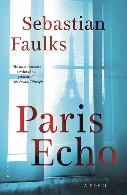 Paris Echo, Sebastian Faulks