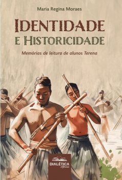 Identidade e Historicidade, Maria Regina Moraes