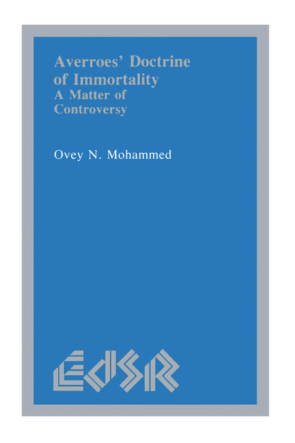 Averroës’ Doctrine of Immortality, Ovey N. Mohammed