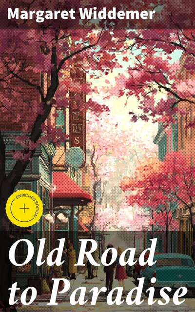 Old Road to Paradise, Margaret Widdemer