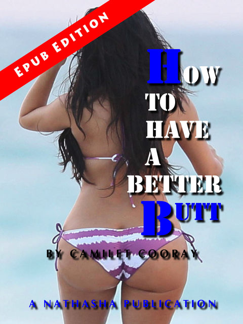 How to Have a Better Butt, Director Camilet Cooray