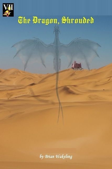 The Dragon, Shrouded, Brian Wakeling