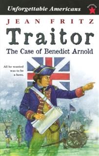 Traitor: The Case of Benedict Arnold, Jean Fritz