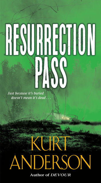 Resurrection Pass, Kurt Anderson