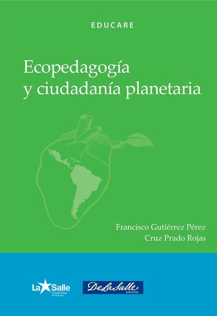 Ecopedagogía y ciudadanía planetaria, Francisco Hernández Pérez, Cruz Prado Rojas