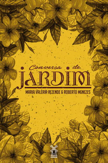 Conversa de jardim, Maria Valéria Rezende, Roberto Menezes