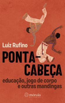 Ponta-cabeça, Luiz Rufino