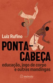 Ponta-cabeça, Luiz Rufino