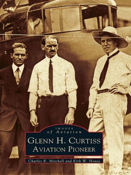 Glenn H. Curtiss, Charles R. Mitchell
