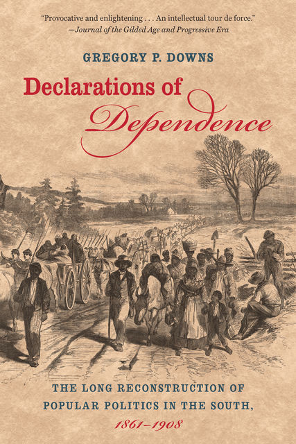 Declarations of Dependence, Gregory Downs