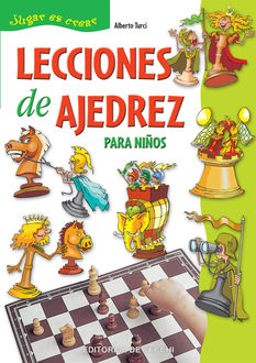 Lecciones de ajedrez para niños, Alberto Turci