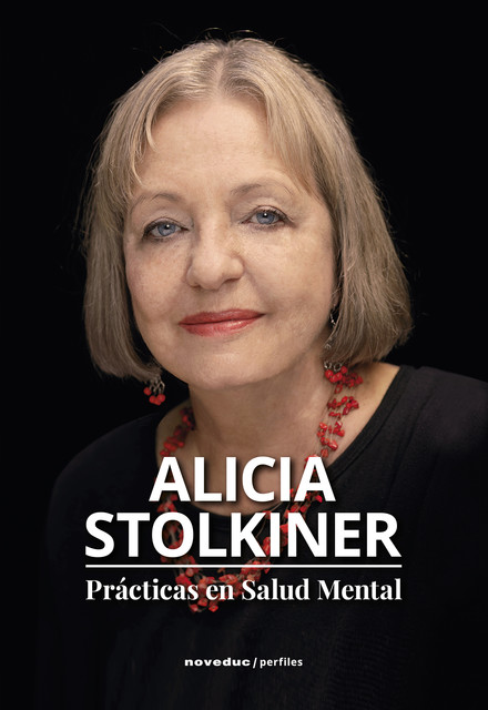 Prácticas en Salud Mental, Alicia Stolkiner
