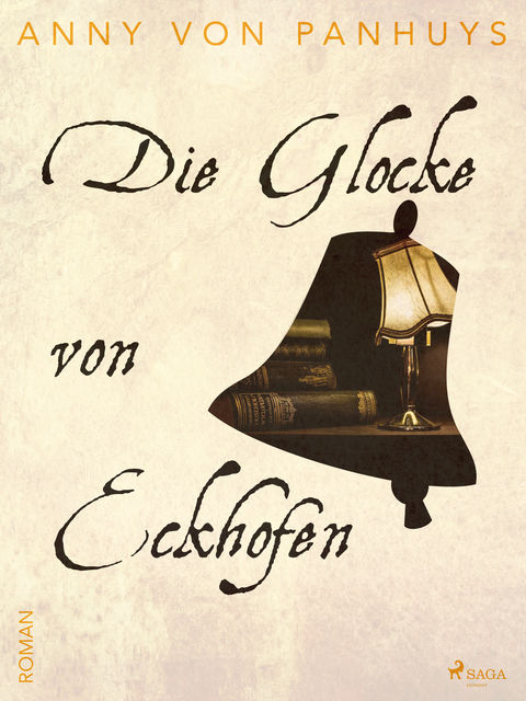 Die Glocke von Eckhofen, Anny von Panhuys