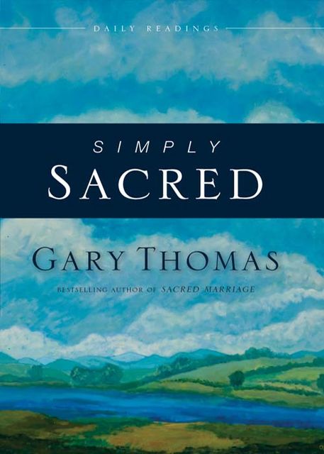 Simply Sacred, Gary L.Thomas