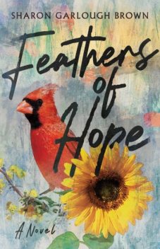 Feathers of Hope, Sharon Brown