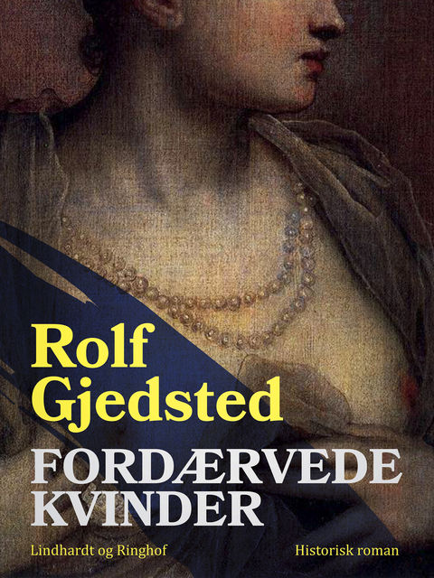 Fordærvede kvinder, Rolf Gjedsted