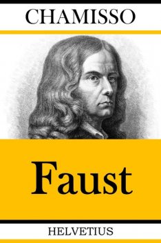 Faust, Adelbert von Chamisso