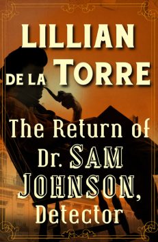 The Return of Dr. Sam Johnson, Detector, Lillian de la Torre
