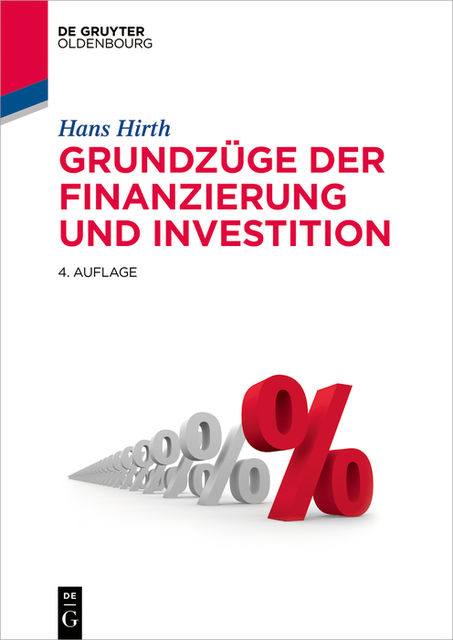 Grundzüge der Finanzierung und Investition, Hans Hirth