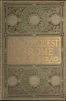 The conquest of Rome, Matilde Serao