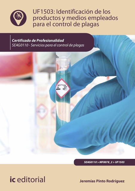 Identificación de los productos y medios empleados para el control de plagas. SEAG0110, Jeremías Pinto Rodríguez
