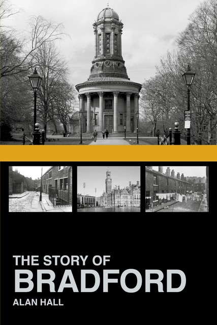 The Story of Bradford, Alan Hall