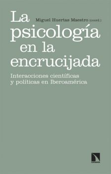 La psicología en la encrucijada, Miguel Huertas-Maestro