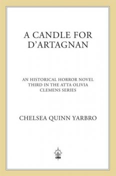 A Candle For d'Artagnan, Chelsea Quinn Yarbro
