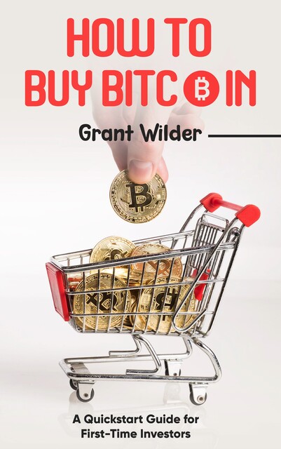 How to Buy Bitcoin, Grant Wilder