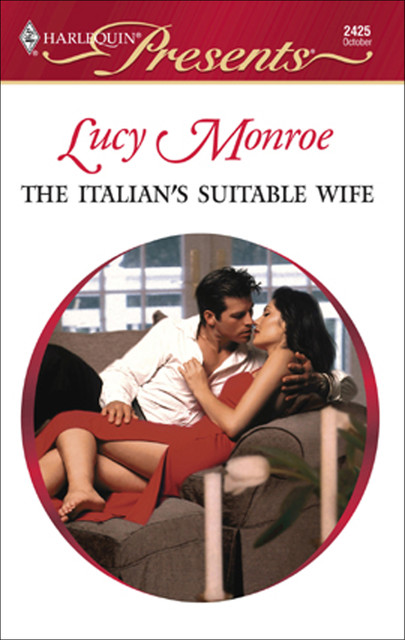 The Italian's Suitable Wife, Lucy Monroe