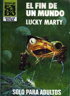 El Fin De Un Mundo, Lucky Marty