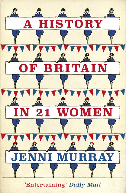 A History of Britain in 21 Women, Jenni Murray