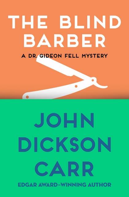 The Blind Barber, John D Carr