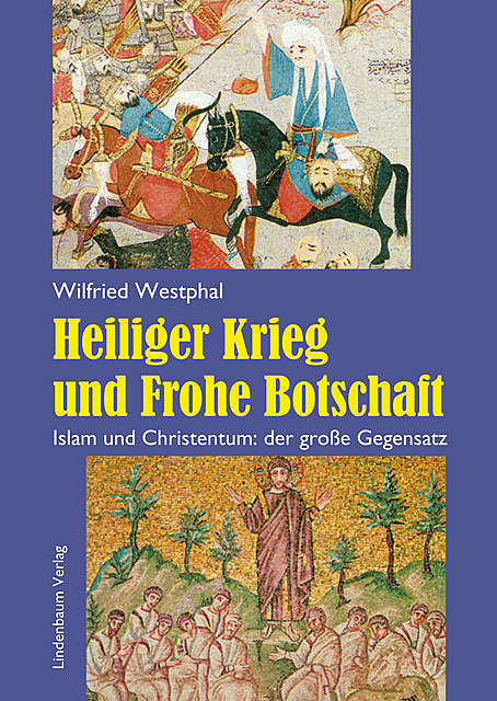 Heiliger Krieg und Frohe Botschaft, Wilfried Westphal