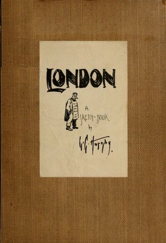 London; A Sketch-Book, Lester G. Hornby