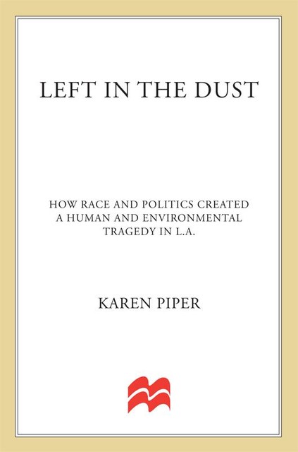 Left in the Dust, Karen Piper