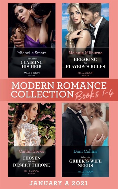 Modern Romance January 2021 a Books 1–4, Caitlin Crews, Dani Collins, Michelle Smart, MELANIE MILBURNE