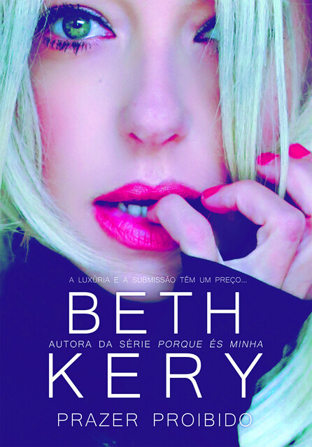 Prazer Proibido, Beth Kery