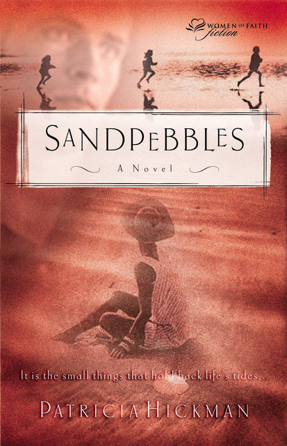 Sandpebbles, Patricia Hickman