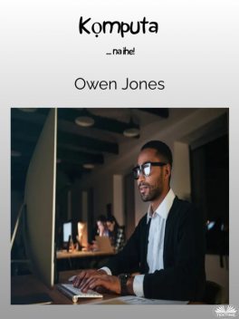 Kọmputa-Na Ihe, Owen Jones