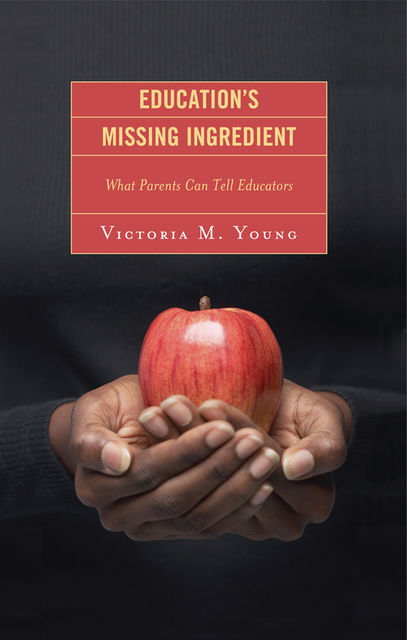 Education's Missing Ingredient, Victoria Young