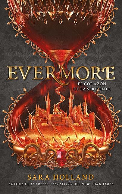 Evermore: El corazón de la serpiente, Sara Holland