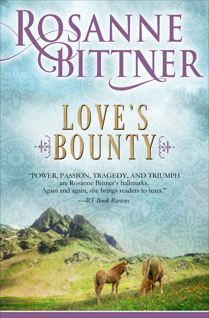 Love's Bounty, Rosanne Bittner