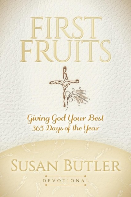 First Fruits, Susan Butler