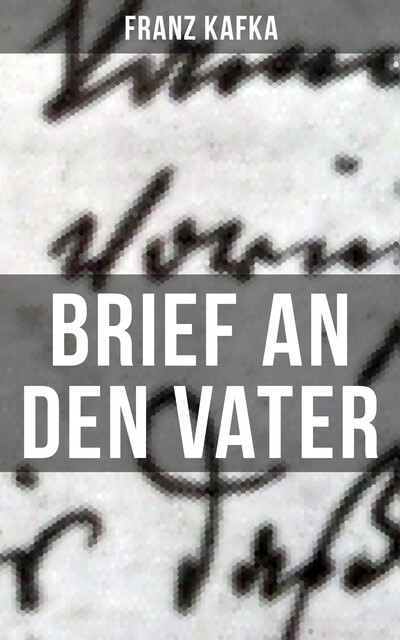Brief an den Vater, Franz Kafka